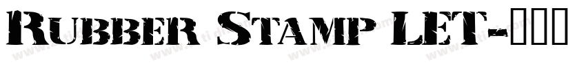 Rubber Stamp LET字体转换